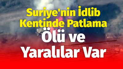 Suriye’nin İdlib Kentinde Patlama: Ölü ve Yaralılar Var Suriye’nin kuzeybatısında yer alan İdlib kentinde bugün öğle saatlerinde şiddetli