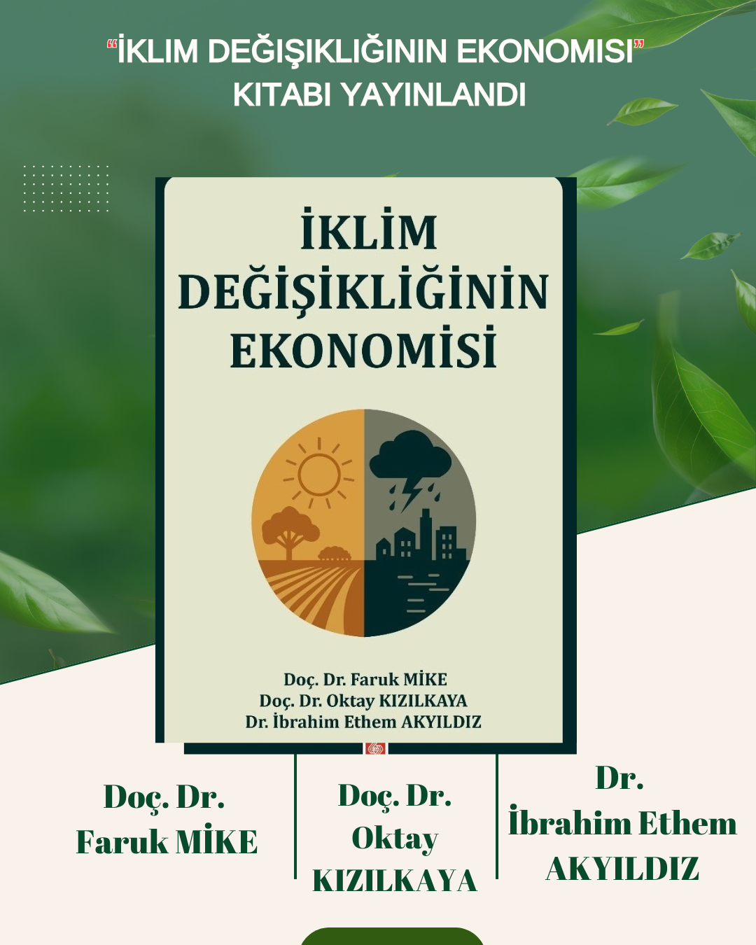 İklim değişikliğine sosyoekonomik bir bakış açısı kazandıran “İklim Değişikliğinin Ekonomisi”