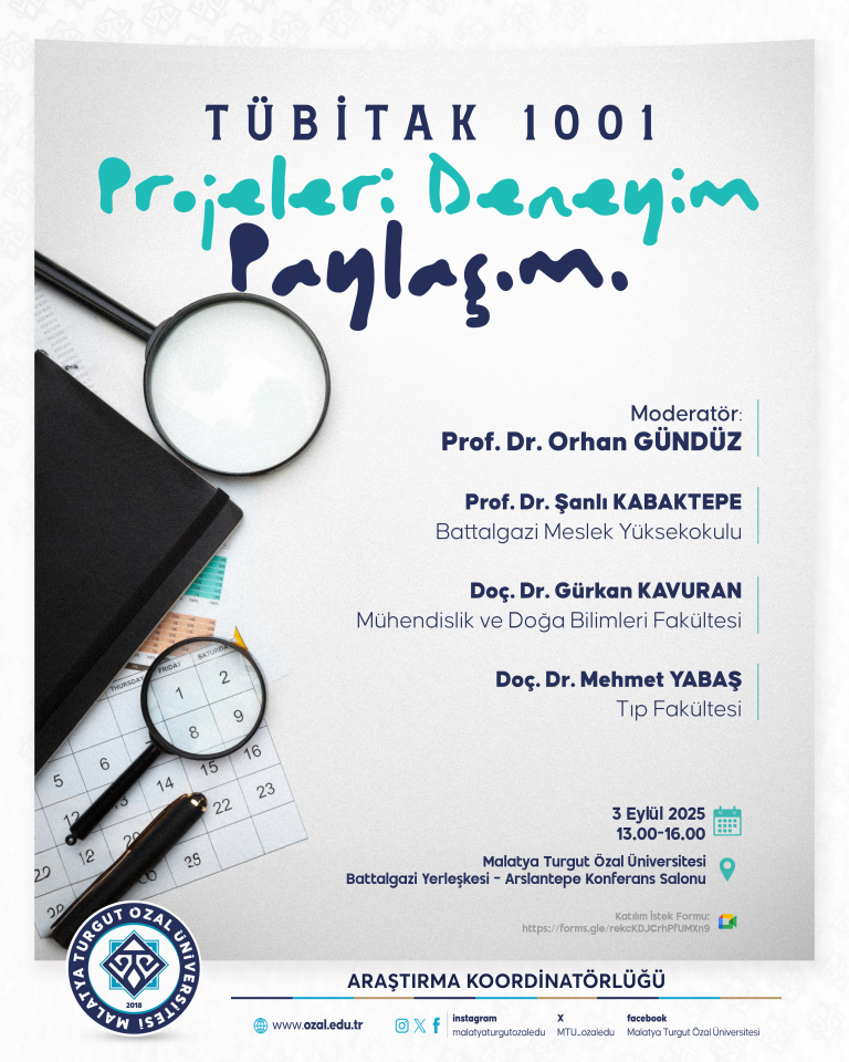 Malatya Turgut Özal Üniversitesi (MTÜ) Araştırma Koordinatörlüğü, akademik personelin TÜBİTAK’a