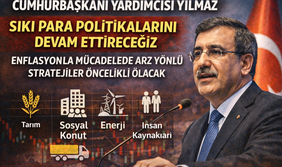 Cumhurbaşkanı Yardımcısı Cevdet Yılmaz, enflasyonla mücadele kapsamında uygulanan sıkı para