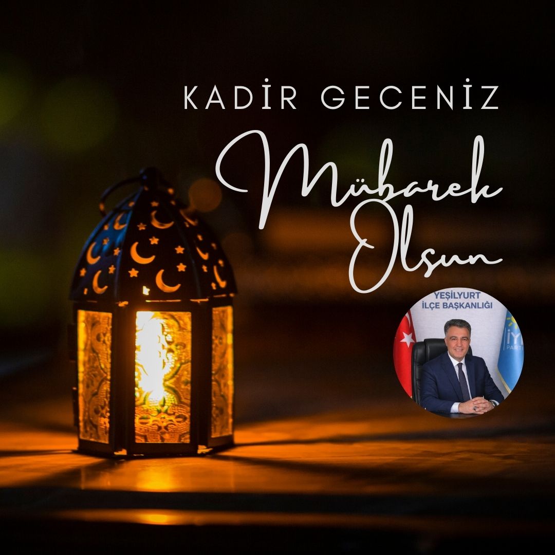 Malatya’da, İYİ Parti Yeşilyurt İlçe Başkanı Alper Karakurt, Kadir Gecesi